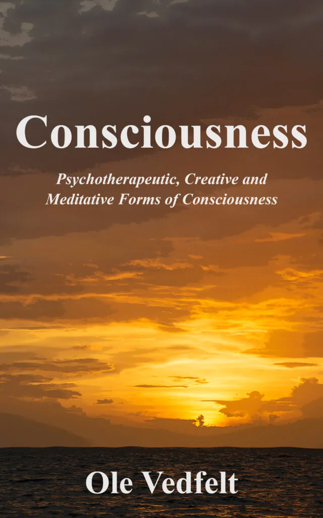 Book cover of Consciousness – Psychotherapeutic, Creative and Meditative Forms